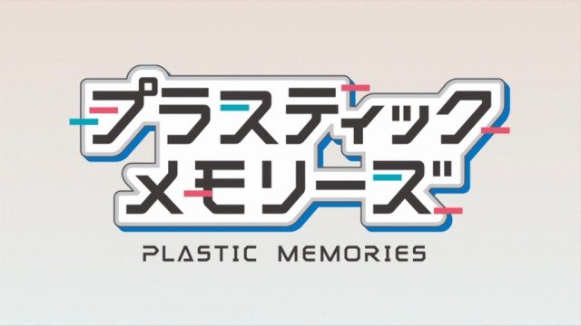 Quick Review: Plastic Memories