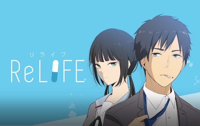 ReLIFE  17 Fin  RABUJOI  An Anime Blog