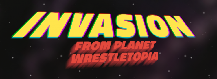 Invasion from Planet Wrestletopia