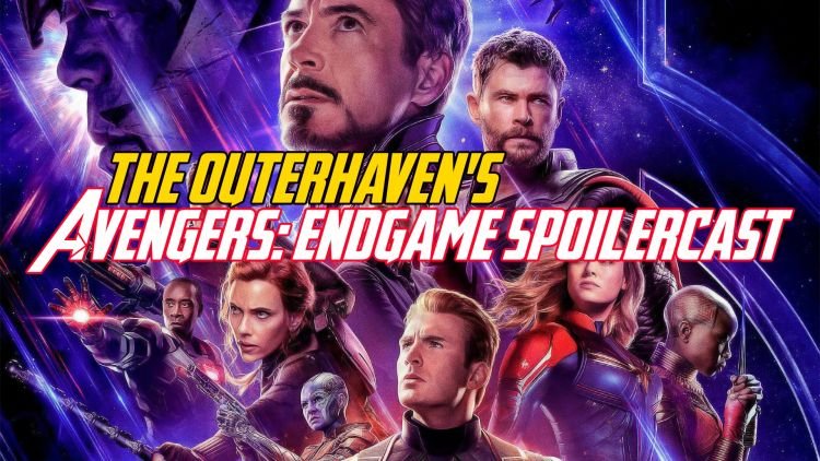The Outerhaven's Avengers Endgame Spoilercast-2