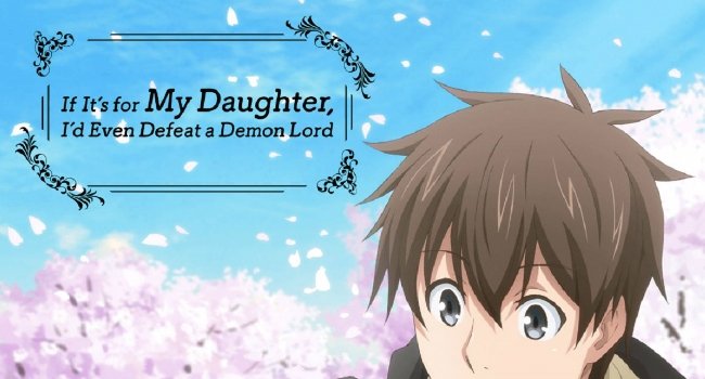 If It's for My Daughter I'd Even Defeat a Demon Lord Series Review:  Becoming Family