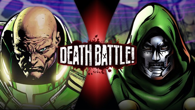 Death Battle Season 8, Lex Luthor vs Doctor Doom