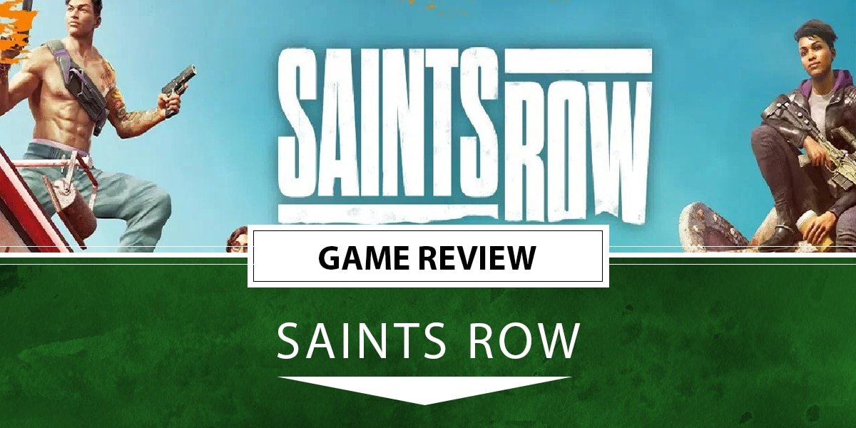 Saints Row [2022] - Review