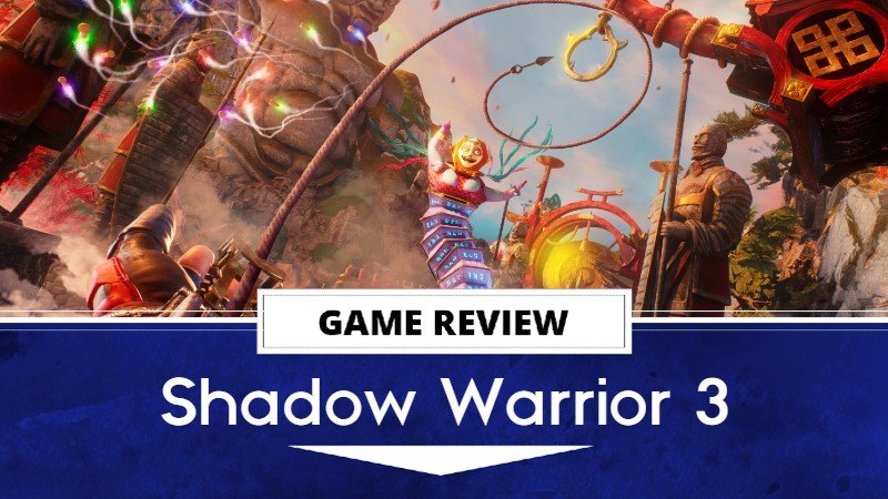 Shadow Warrior 3 Review Thread
