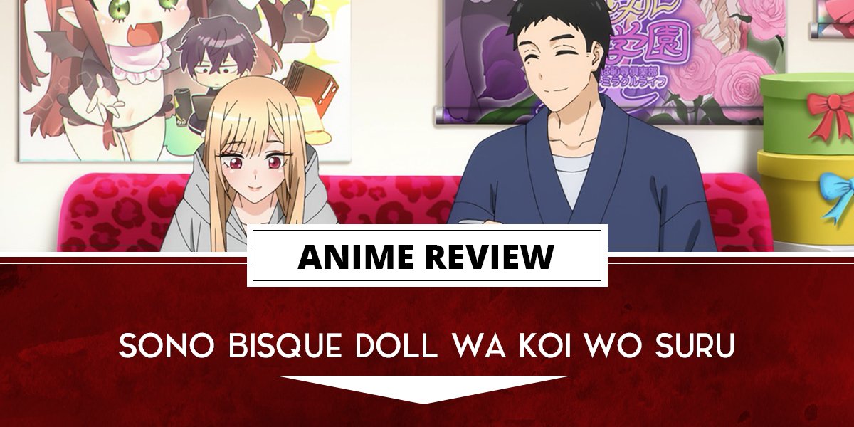 Anime Review: Sono Bisque Doll wa Koi wo Suru