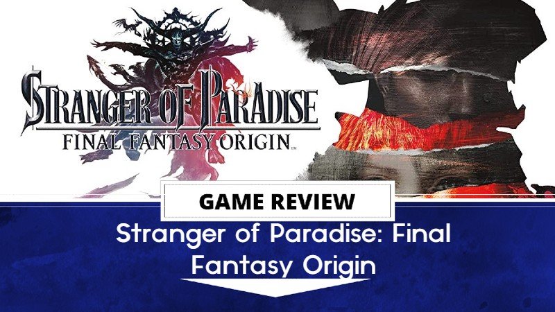 Final Fantasy Origin Stranger of Paradise Review