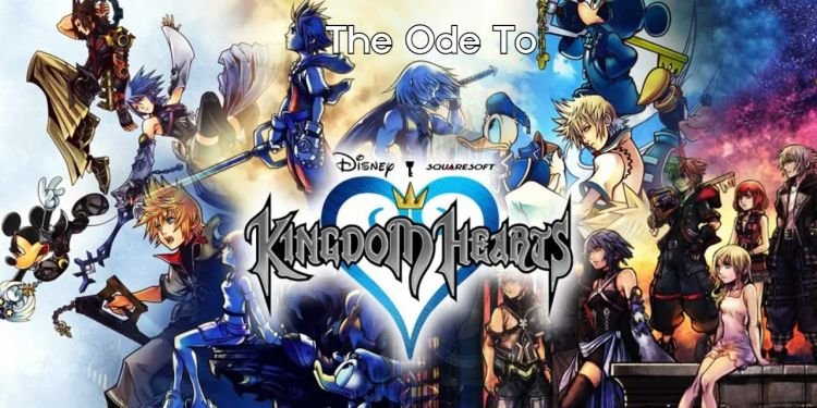 The Ode to Kingdom Hearts