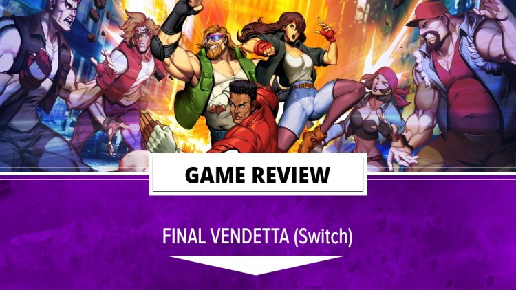 Final Vendetta review - switch 750x422
