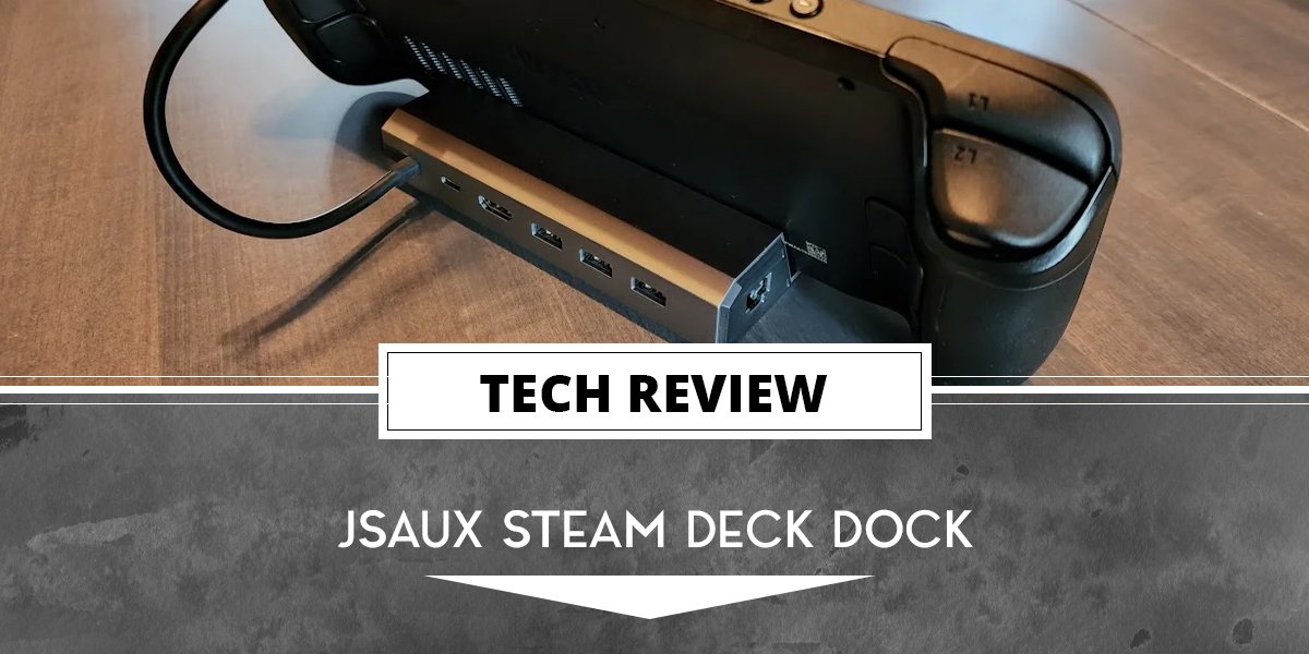 JSAUX Steam Deck Dock Review