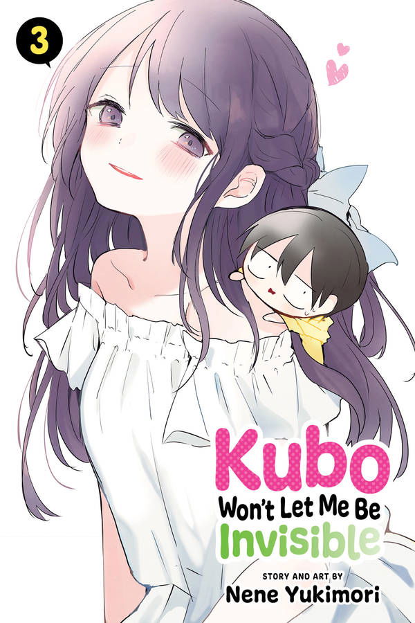 Manga Review: Kubo Won’t Let Me Be Invisible Vol. 3