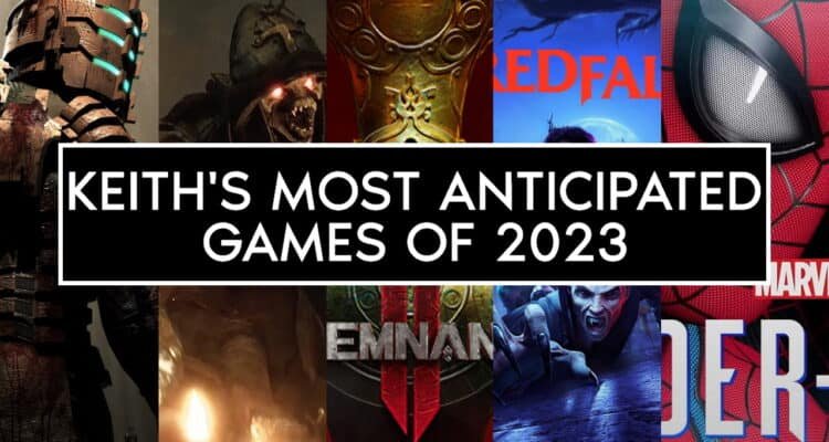 Keith's Most Anticipated Games of 2023