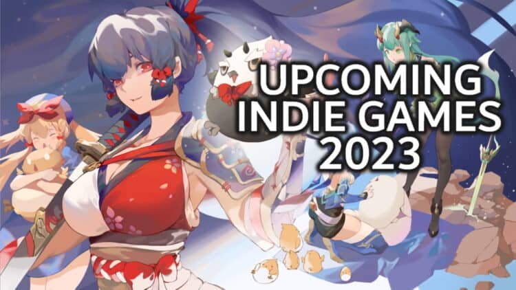 Upcoming Indie Games 2023
