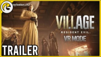 Resident Evil Village VR Mode - Official Gameplay Trailer