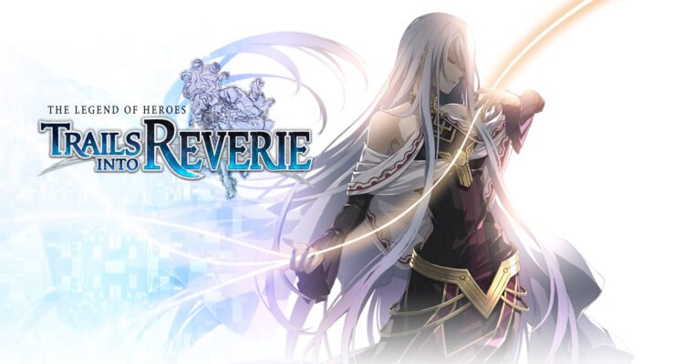 Legend of Heroes: Trails into Reverie