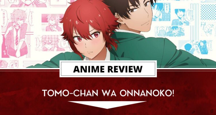 Tomo-chan wa Onnanoko! – Manga Review – THE MAGIC RAIN