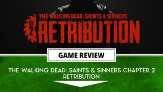 The Walking Dead: Saints & Sinners Chapter 2 Retribution