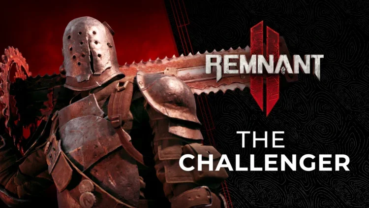 Remnant II Archetypes - Challenger