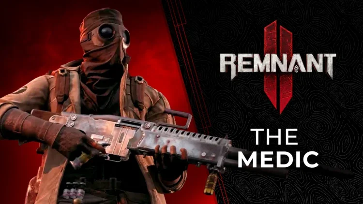 Remnant II Archetypes - Medic
