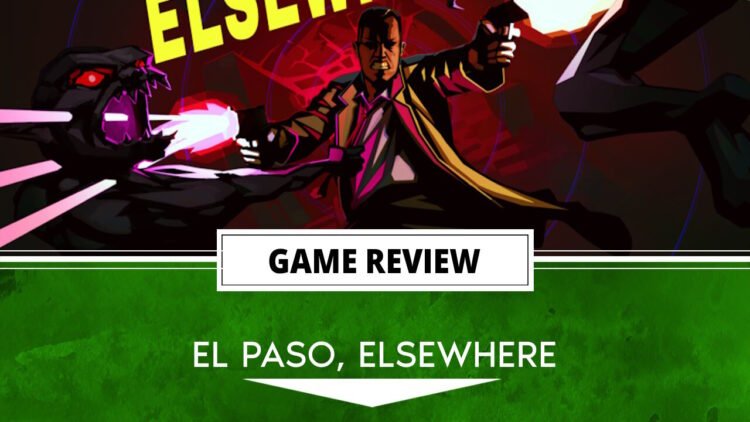 El Paso Elsewhere Review Header