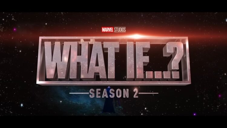 Marvel Studios What If_ Season 2 _ Official Trailer, What If...? Season 2