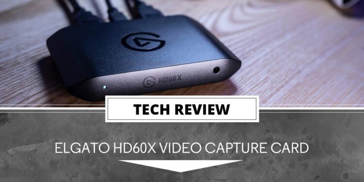 Elgato HD60X Capture Device Review