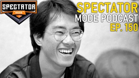 Spectator Mode Podcast Episode 150