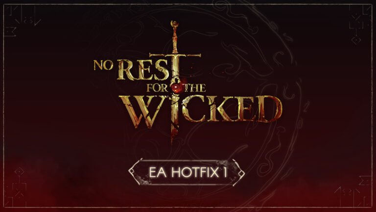 No Rest for the Wicked Hotfix
