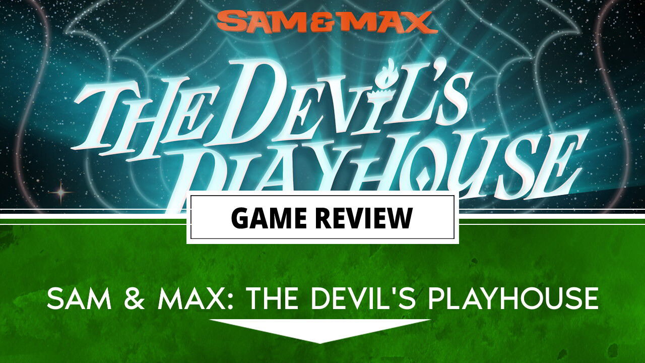 sam and max the devils playhouse review