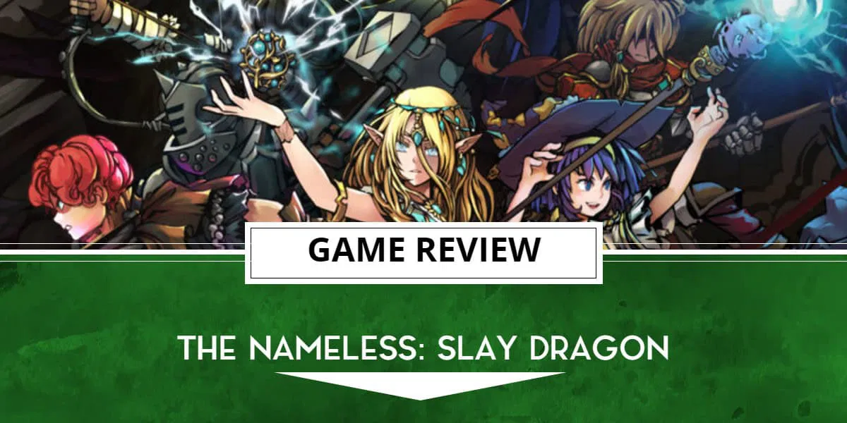 Review Template for The Nameless: Slay Dragon