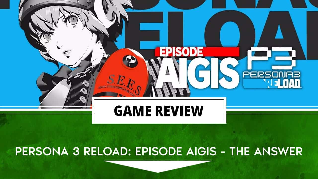 Persona 3 Reload episode aigis - the answer review