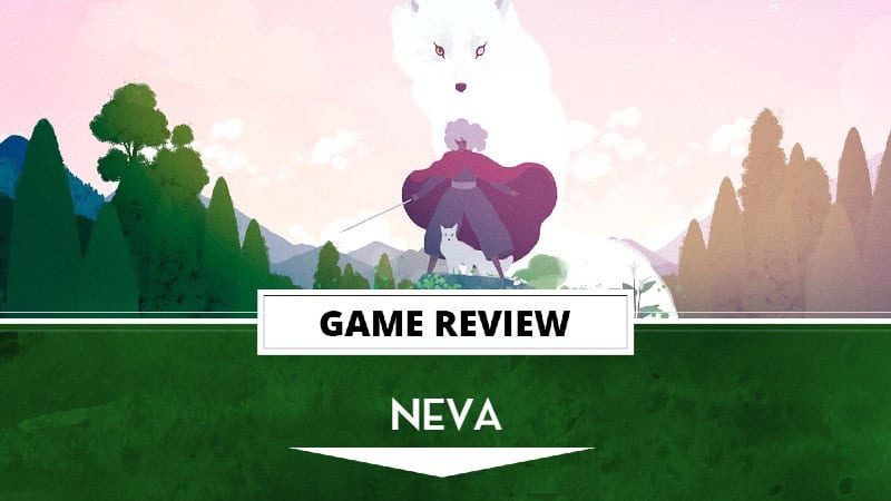 Neva Review