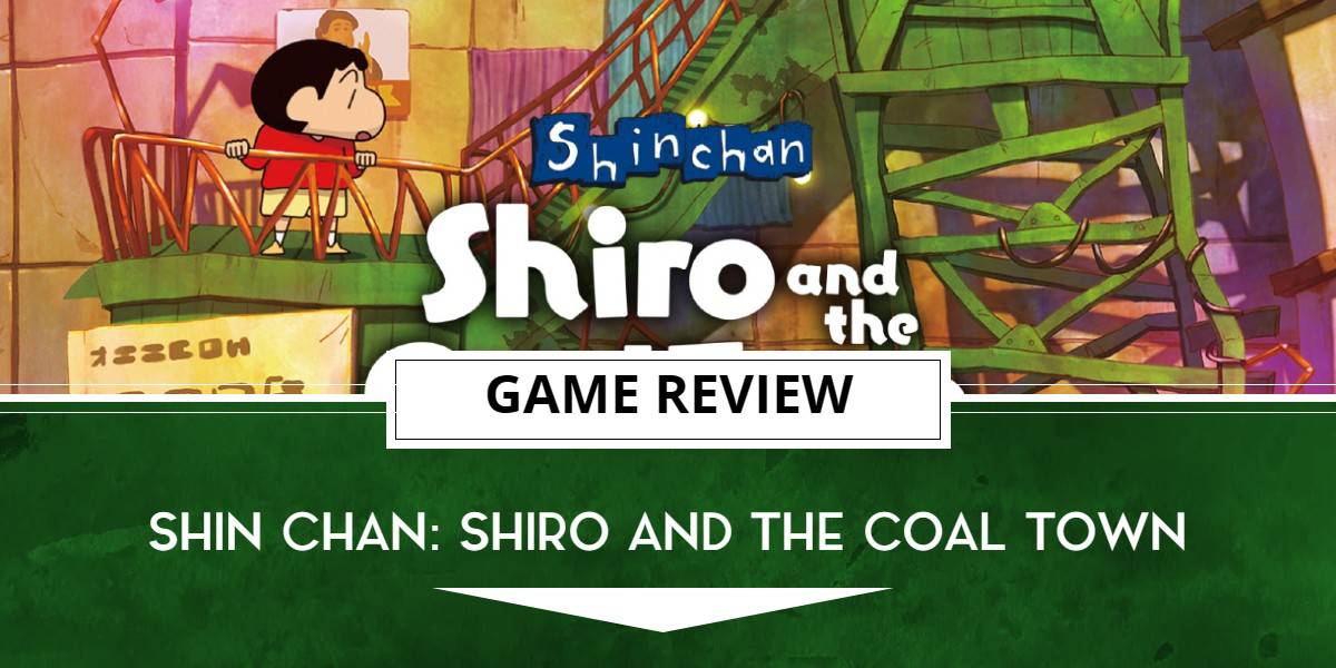 Review Template for Shin Chan Shiro And The Coal Town