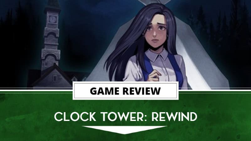 Clock Tower Rewind Review