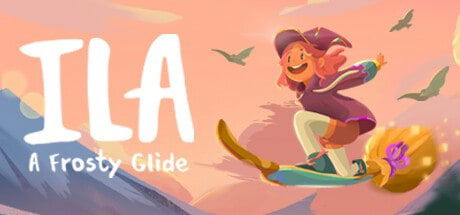 Ila skating on her broom with the words "ILA: A FROSTY GLIDE"